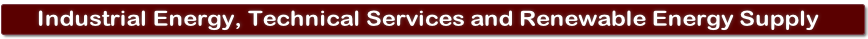     Industrial Energy, Technical Services and Renewable Energy Supply